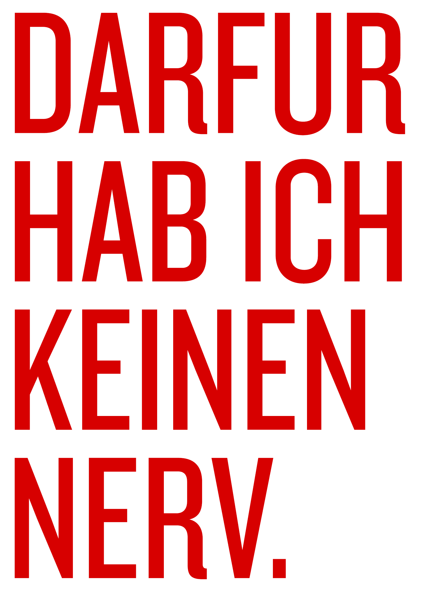 Kleon Medugorac Darfur hab ich keinen Nerv poster text typography  