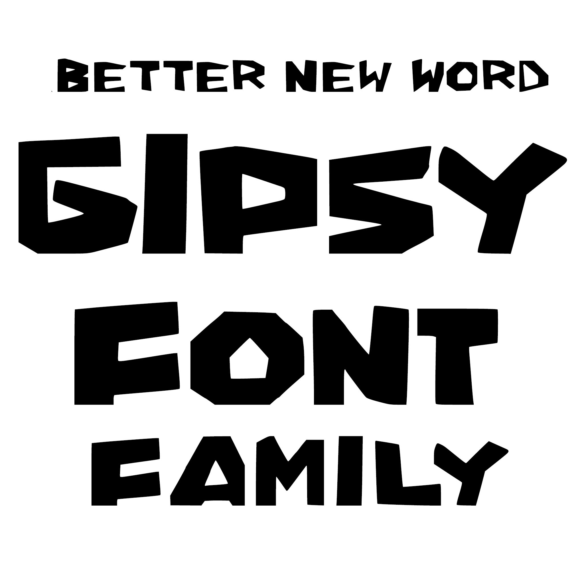 Kleon Medugorac Better New Word “Gipsy” Font typography  